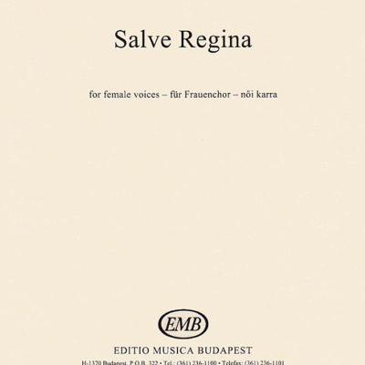 Salve Regina : for female vocies - für Frauenchor - női karra