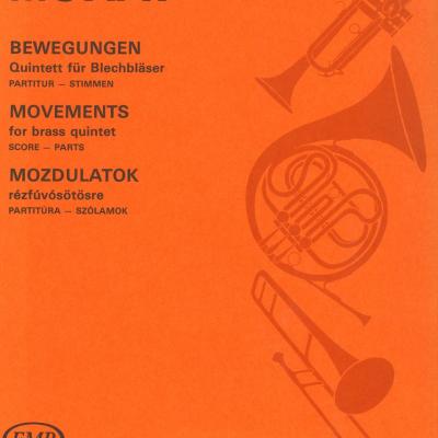 Mozdulatok : rézfúvóötösre 