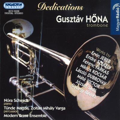 Dedications - works by Ervin Jereb, Endre Székely, Ferenc Farkas, Miklós Kocsár, László Dubrovay, Máté Victor, József Sári, György Ránki - for trombone