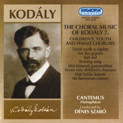 The Choral Music of Kodály 7 - Children's, Youth and Female Chourses