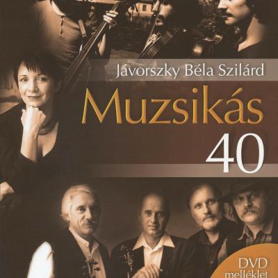 Muzsikás 40