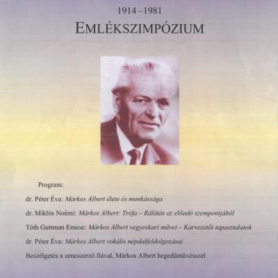 Márkos Albert (1914-1981) emlékszimpózium - beszélgetés a zeneszerző fiával, Márkos Albert hegedűművésszel