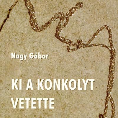 Ki a konkolyt vetette