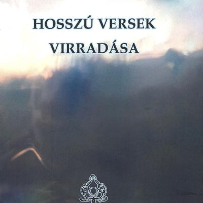 Hosszú versek virradása