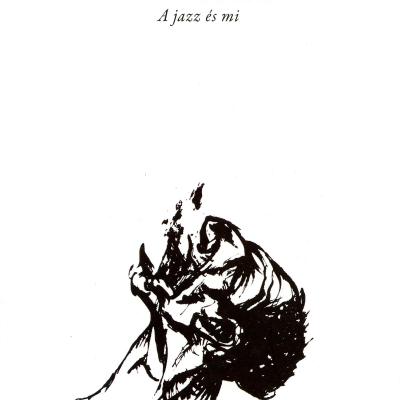 A szív sorsa - A jazz és mi