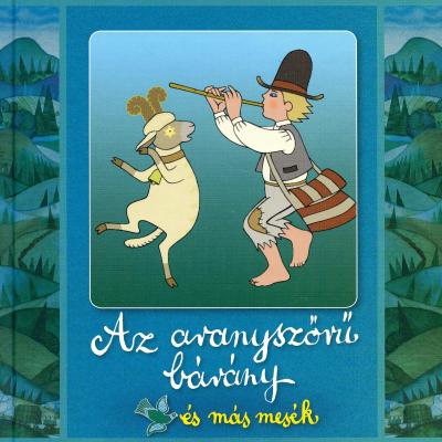 Az aranyszőrű bárány és más mesék