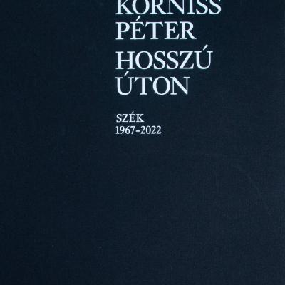 Hosszú úton -  Szék 1967-2022