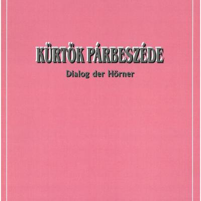 Kürtök párbeszéde, Op. 138