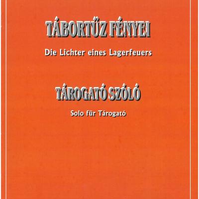 Tábortűz fényei - Tárogató szóló, Op. 146