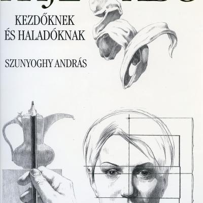 Rajz ABC: Kezdőknek és haladóknak