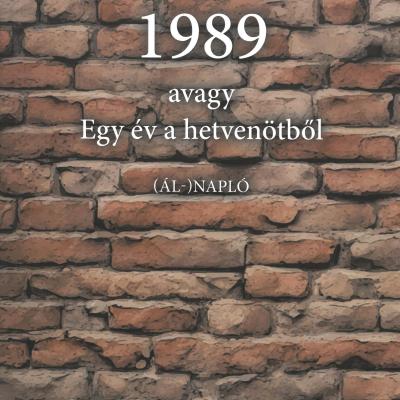 1989, avagy Egy év a hetvenötből      