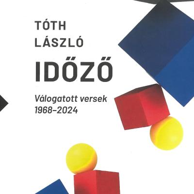 Időző - válogatott versek, 1968-2024