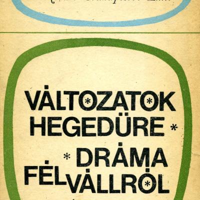 Változatok hegedűre / Dráma félvállról