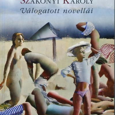 Szakonyi Károly válogatott novellái
