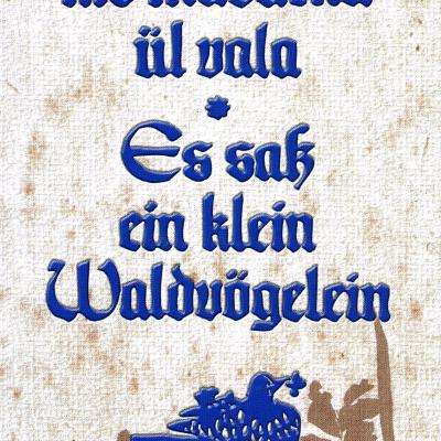 Egy kis madárka ül vala / Es saß ein klein Waldvögelein