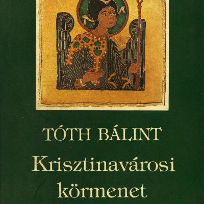 Krisztinavárosi körmenet - Válogatott és új versek, 1946-1991