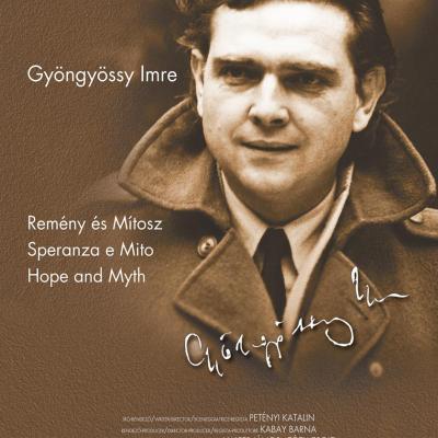 Remény és mítosz – Gyöngyössy Imre költő, filmrendező