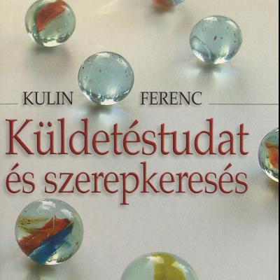 Küldetéstudat és szerepkeresés 