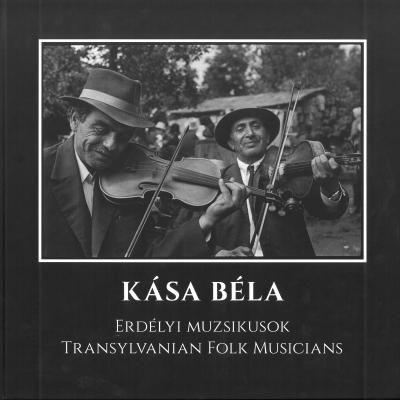 Erdélyi muzsikusok - Népzenészek a Kárpát-medencéből