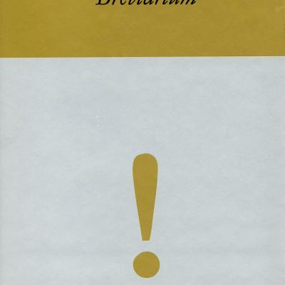 Breviárium: gondolatok az eddigi, teljes életműből