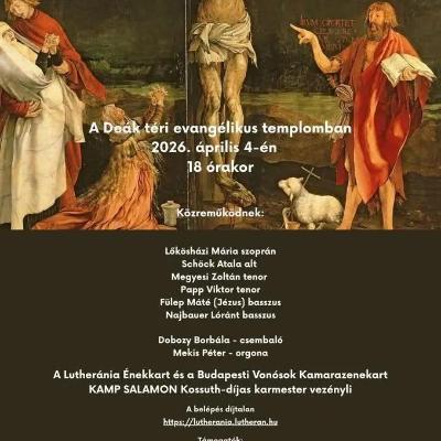 J. S. Bach: János-passió (BWV 245) 2026. április 4-én