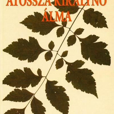 Atossza királynő álma