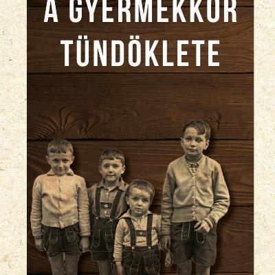 A gyermekkor tündöklete
