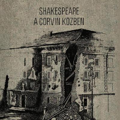 Shakespeare a Corvin közben