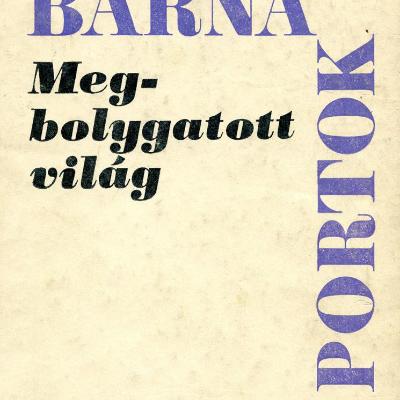 Megbolygatott világ. Riportok