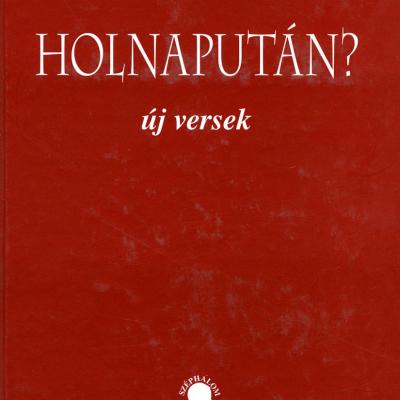 Holnapután? Új versek