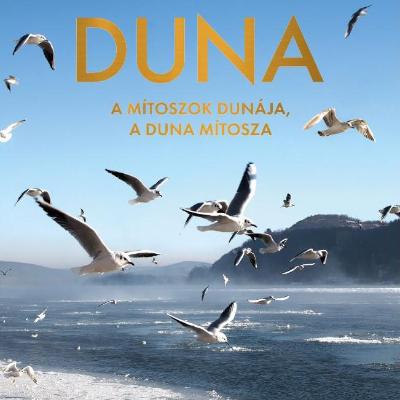 Duna - Mítoszok Dunája, a Duna mítosza - A vízen föl és alá