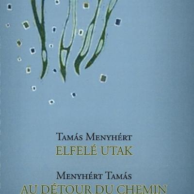 Elfelé utak / Au détour du chemin