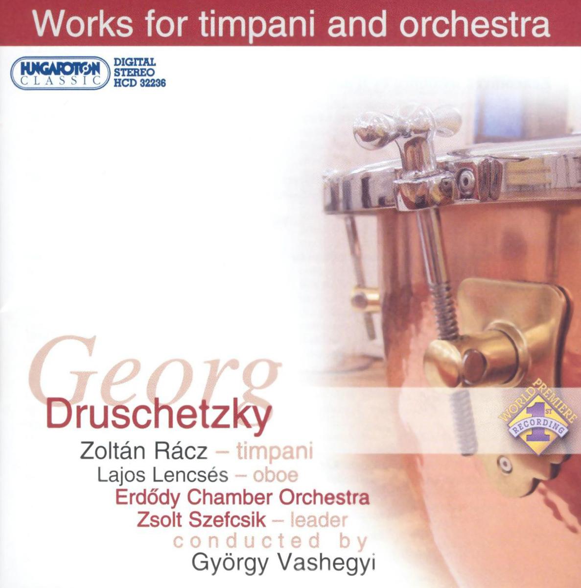 Georg Druschetzky: Works for timpani and orchestra / Zeneművek üstdobra és zenekarra (karmester)