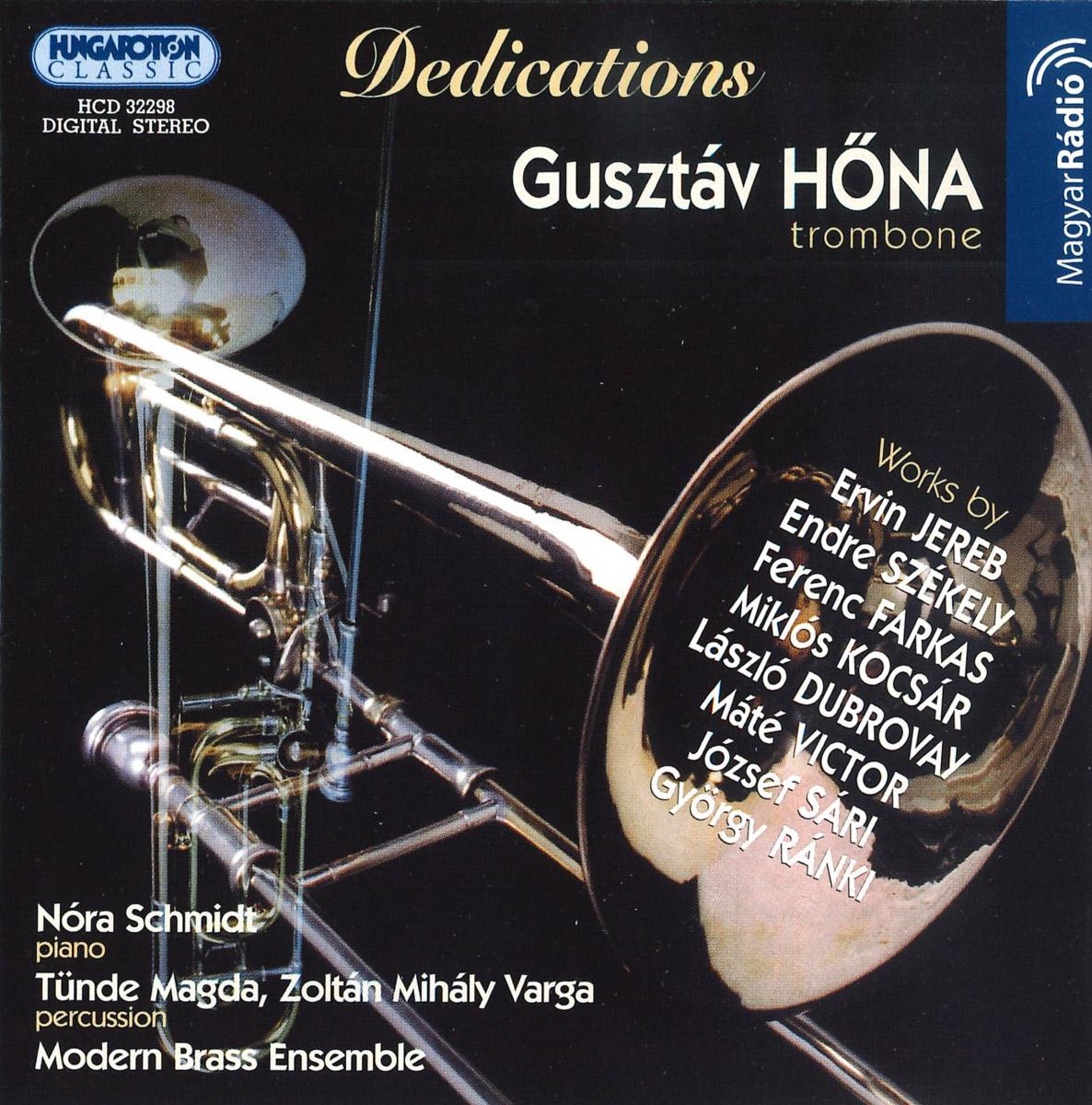 Dedications - works by Ervin Jereb, Endre Székely, Ferenc Farkas, Miklós Kocsár, László Dubrovay, Máté Victor, József Sári, György Ránki - for trombone