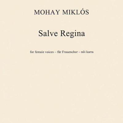Salve Regina : for female vocies - für Frauenchor - női karra