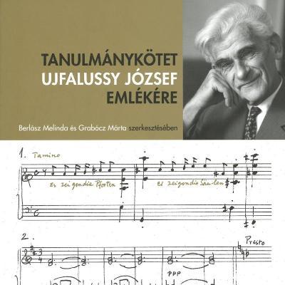 Tanulmánykötet Ujfalussy József emlékére - tanulmányok, emlékírások, hommage-ok
