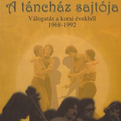 A táncház sajtója - válogatás a korai évekből, 1968-1992