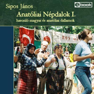 Anatóliai Népdalok 1.
