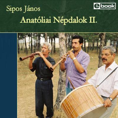 Anatóliai Népdalok 2.