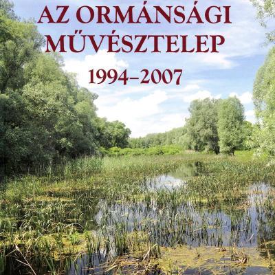 Az ormánsági művésztelep, 1994-2007