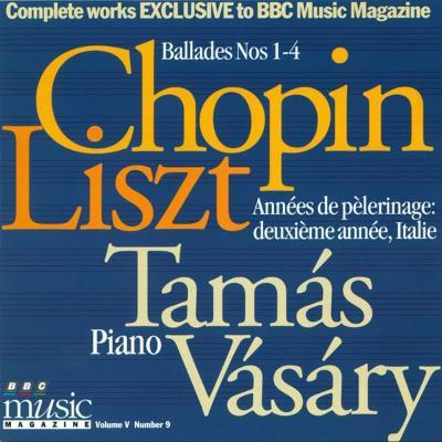 Chopin: Ballades Nos 1-4 - Liszt: Années de pélerinage - Tamás Vásáry, piano