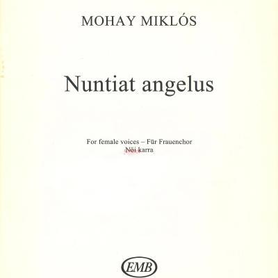 Nuntiat angelus - for female voices - für Frauenchor, női karra