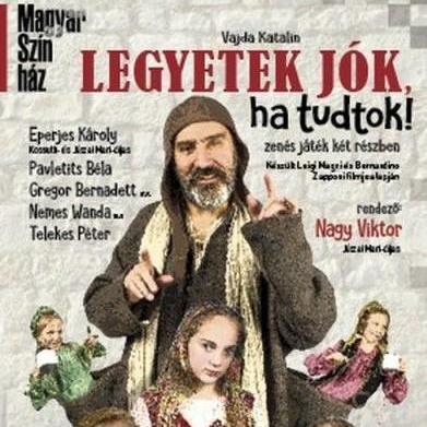 Legyetek jók, ha tudtok
