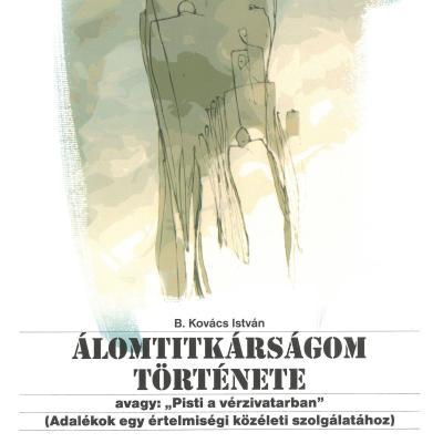 Álomtitkárságom története avagy "Pisti a vérzivatarban"