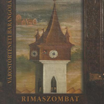 Várostörténeti barangolások I. - Rimaszombat