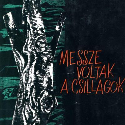 Messze voltak a csillagok