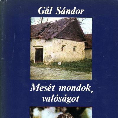 Mesét mondok, valóságot: szociográfia