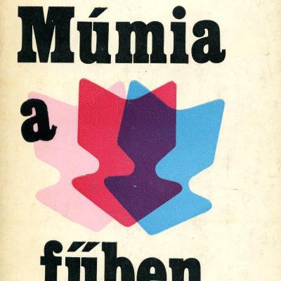 Múmia a fűben: elbeszélések