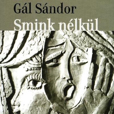 Smink nélkül: riportok, tanulmányok