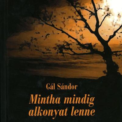 Mintha mindig alkonyat lenne
